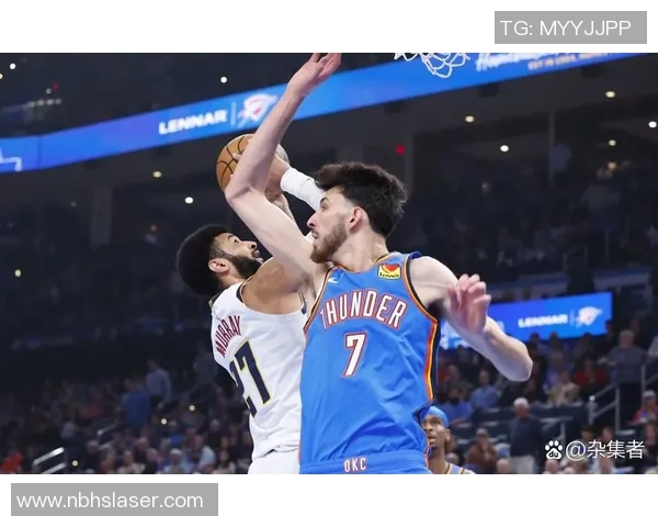 掘金与雷霆精彩对决回顾NBA录像带你重温比赛精彩瞬间 掘金与雷霆精彩对决回顾NBA录像带你重温比赛精彩瞬间