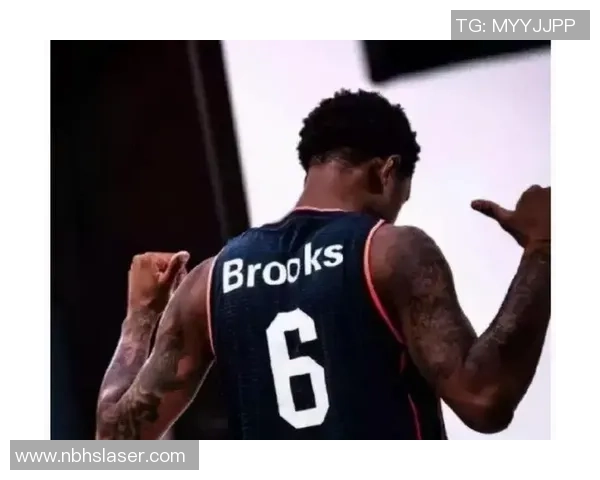 马尚布鲁克斯的篮球之路与辉煌成就解析 马尚布鲁克斯的篮球之路与辉煌成就解析